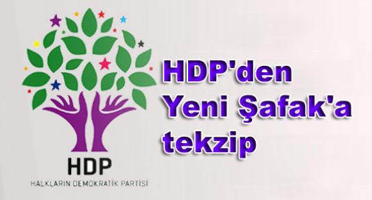 HDP'den Yeni Şafak'a tekzip