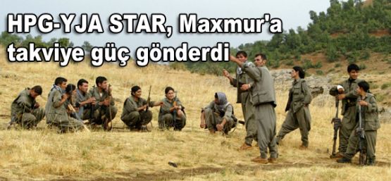 PKK, Maxmur'a takviye güç gönderdi