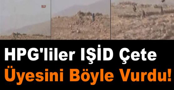 HPG'liler IŞİD Çete Üyesini Böyle Vurdu