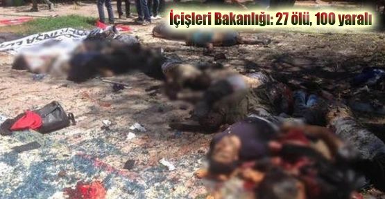 İçişleri Bakanlığı: 27 ölü, 100 yaralı