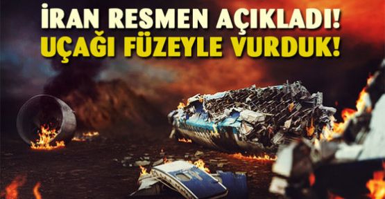 İran açıkladı: Ukrayna uçağını hata sonucu vurduk