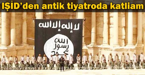 IŞİD'den antik kentte toplu infaz