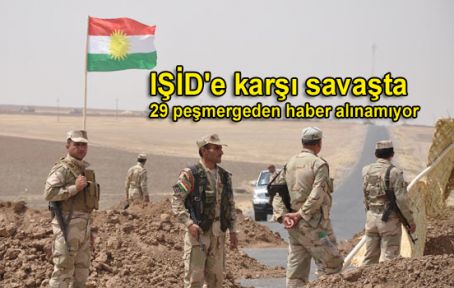 IŞİD'e karşı savaşta 29 peşmergeden haber alınamıyor
