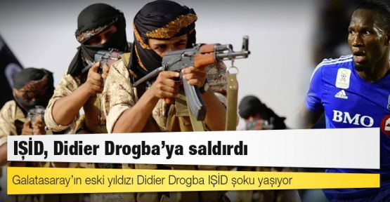 IŞİD'in hedefi Didier Drogba