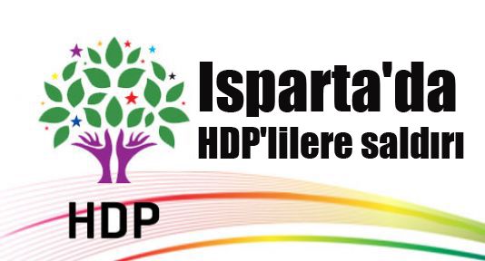 Isparta'da HDP'lilere saldırı