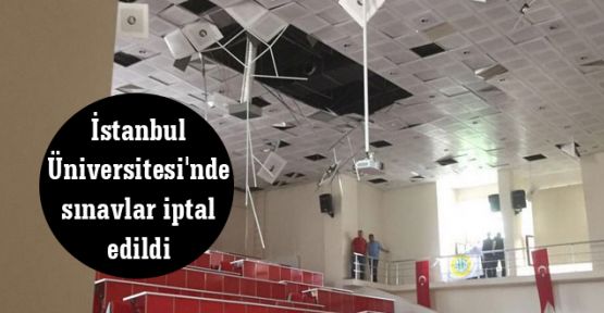 İstanbul Üniversitesi'nde sınavlar iptal edildi