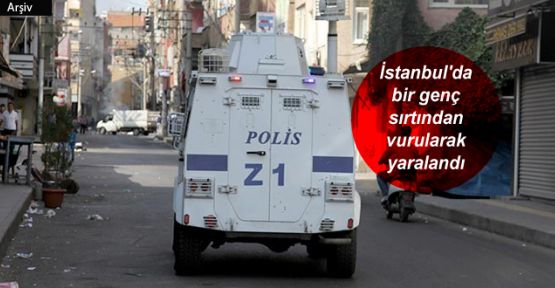 İstanbul'da bir genç sırtından vurularak yaralandı