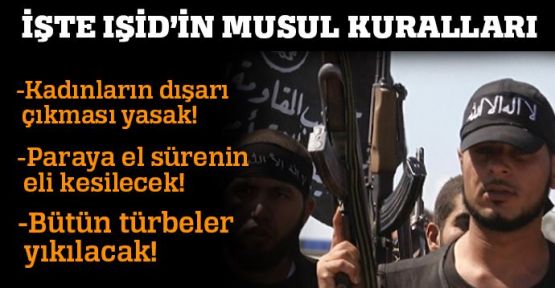 İşte IŞİD'in Musul'a getirdiği kurallar!