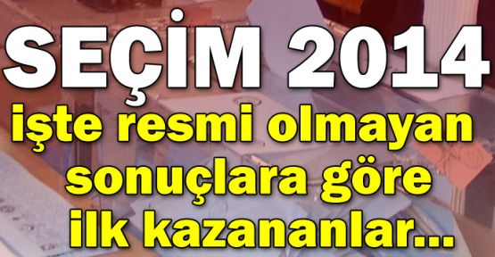 İşte resmi olmayan sonuçlara göre il il kazananlar!..