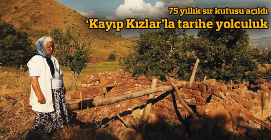 'Kayıp kızlarla tarihe yolculuk'