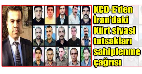 KCD-E'den İran'daki Kürt siyasi tutsakları sahiplenme çağrısı