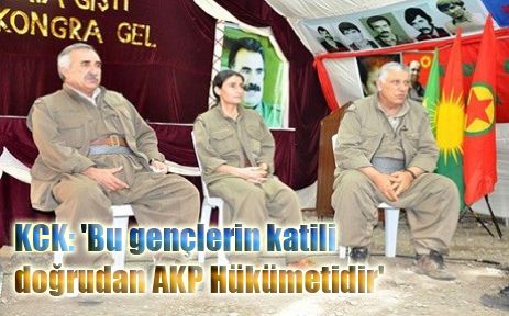 KCK: 'Bu gençlerin katili doğrudan AKP Hükümetidir'