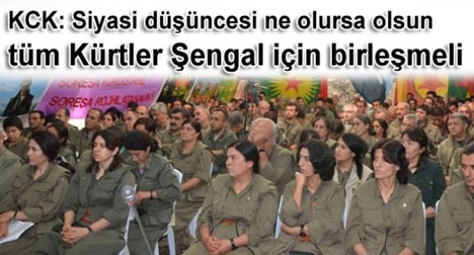KCK: Tüm Kürtler Şengal için harekete geçmeli