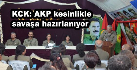 KCK: 'AKP kesinlikle savaşa hazırlanıyor'
