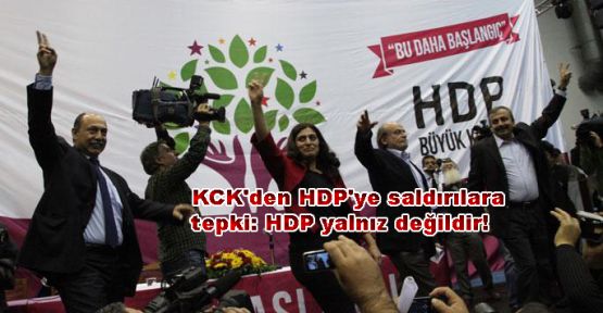 KCK'den HDP'ye saldırılara tepki: HDP yalnız değildir!
