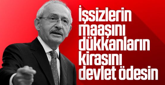 Kemal Kılıçdaroğlu'ndan hükümete mali yükü alın çağrısı