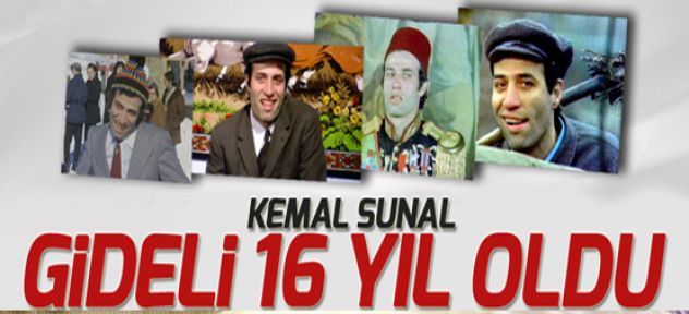 Kemal Sunal gideli 16 yıl oldu