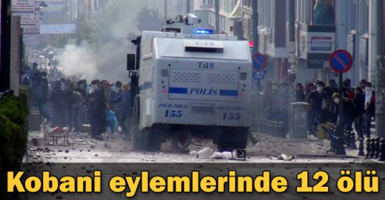 Kobani eylemlerinde 12 ölü