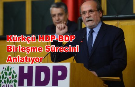 Kürkçü HDP-BDP Birleşme Sürecini Anlatıyor