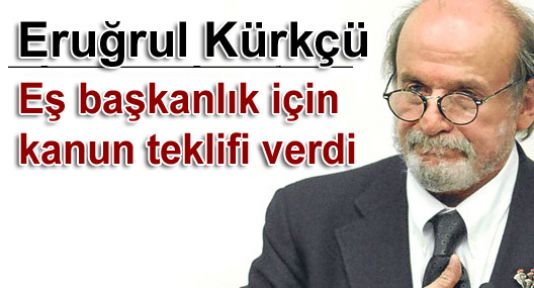 Kürkçü'den eş başkanlık için kanun teklifi