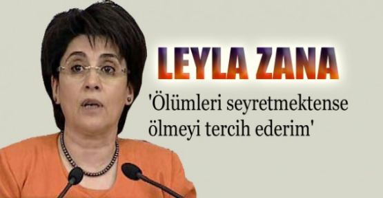 Leyla Zana ölüm orucuna başlıyor