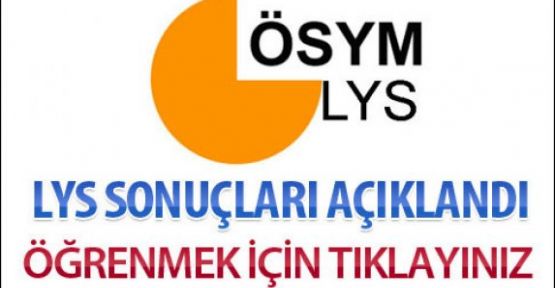 LYS sınav sonuçları açıklandı