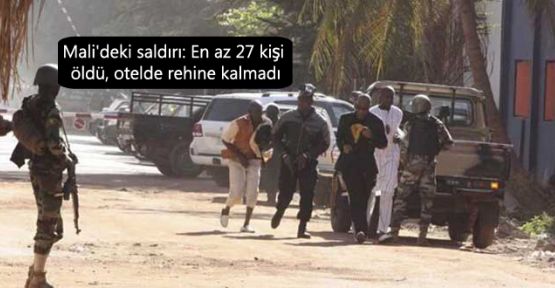 Mali'de otel baskını: 27 ölü