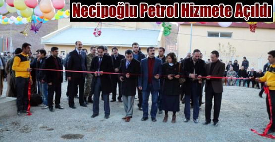 Şemdinli'de Necipoğlu Petrol Dualarla Hizmete Açıldı