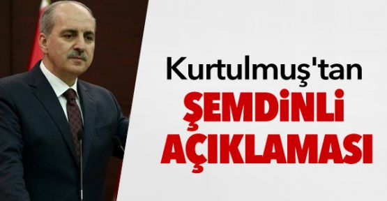 Numan Kurtulmuş'tan Şemdinli açıklaması