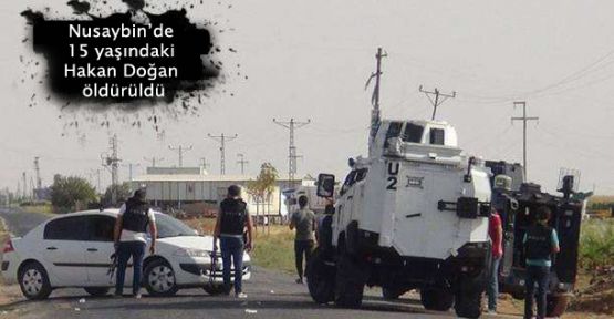 Nusaybin'de 15 yaşındaki Hakan Doğan öldürüldü
