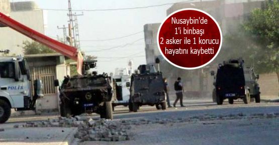 Nusaybin'de 1'i binbaşı 2 asker ile 1 korucu hayatını kaybetti