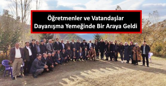 Öğretmenler ve Vatandaşlar Dayanışma Yemeğinde Bir Araya Geldi