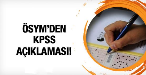 ÖSYM'den 'KPSS' açıklaması