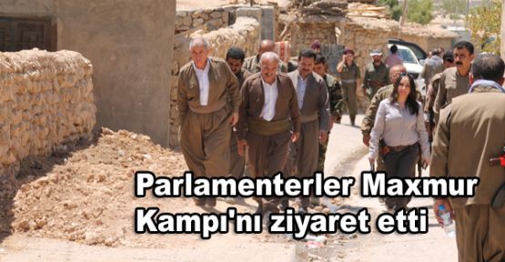 Parlamenterler Maxmur Kampı'nı ziyaret etti