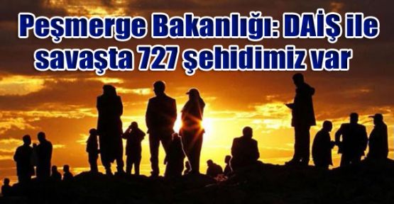 Peşmerge Bakanlığı: DAİŞ ile savaşta 727 şehidimiz var