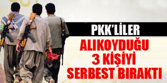 PKK alıkoyduğu 3 kişiyi serbest bıraktı