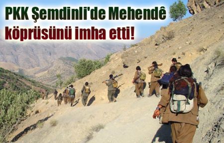 PKK Şemdinli'de köprü imha etti