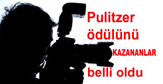 Pulitzer ödülünü kazananlar belli oldu