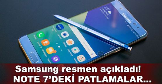 Samsung, Note 7'deki patlamaların nedenini resmen açıkladı