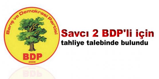Savcı 2 BDP'li için tahliye talebinde bulundu
