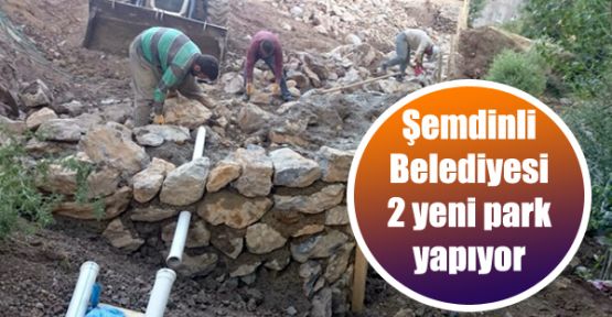 Şemdinli Belediyesi 2 yeni park yapıyor