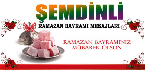 Şemdinli Ramazan Bayramı Mesajları