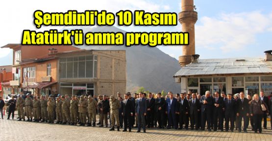 Şemdinli'de 10 Kasım Atatürk'ü anma programı 