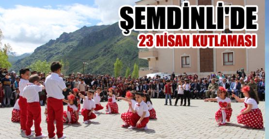 Şemdinli'de 23 Nisan kutlandı