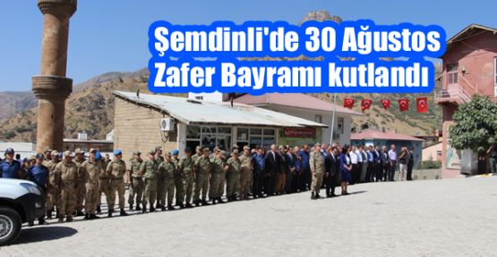 Şemdinli'de 30 Ağustos Zafer Bayramı kutlandı 