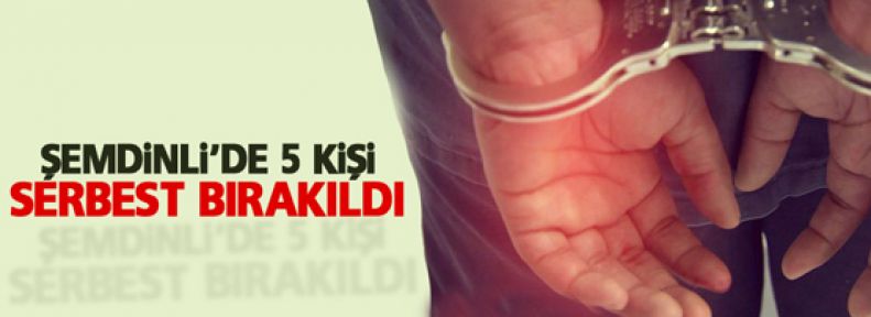 Şemdinli'de 5 kişi serbest bırakıldı