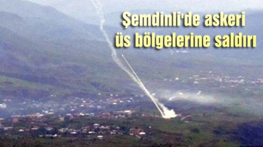 Şemdinli'de askeri üs bölgelerine saldırı