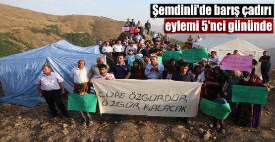 Şemdinli'de barış çadırı eylemi 5'nci gününde