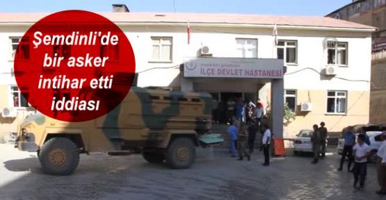 Şemdinli'de bir asker intihar etti 