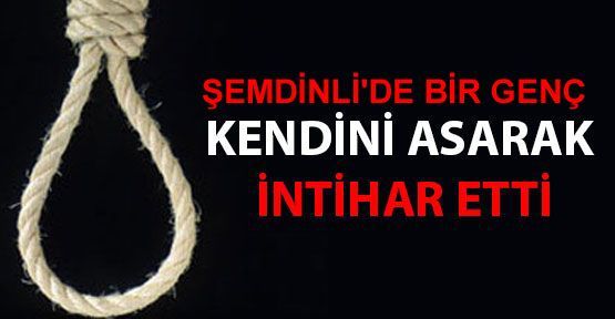  Şemdinli'de bir kişi intihar etti